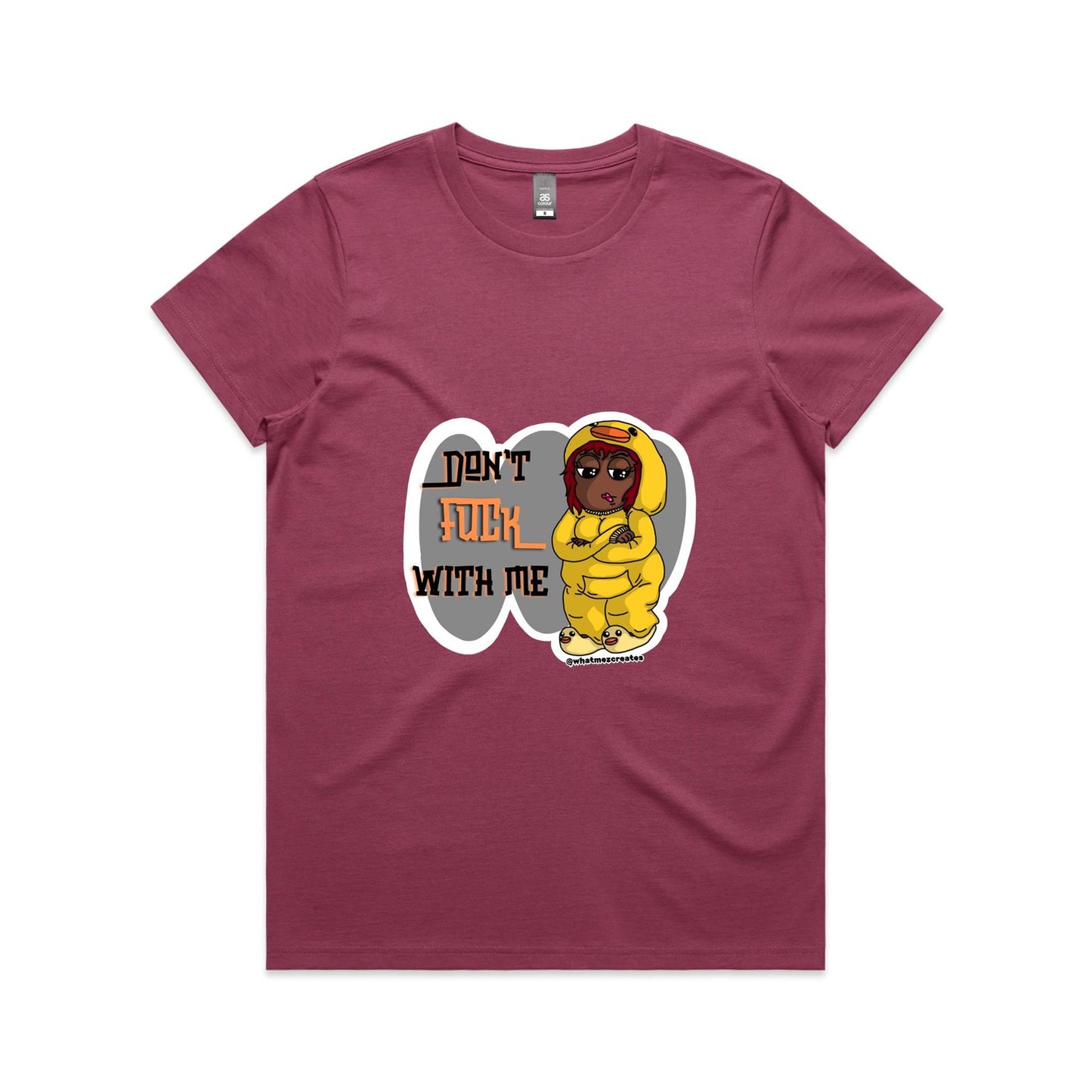 "Don't F*** With Me!" - Women's T-Shirt