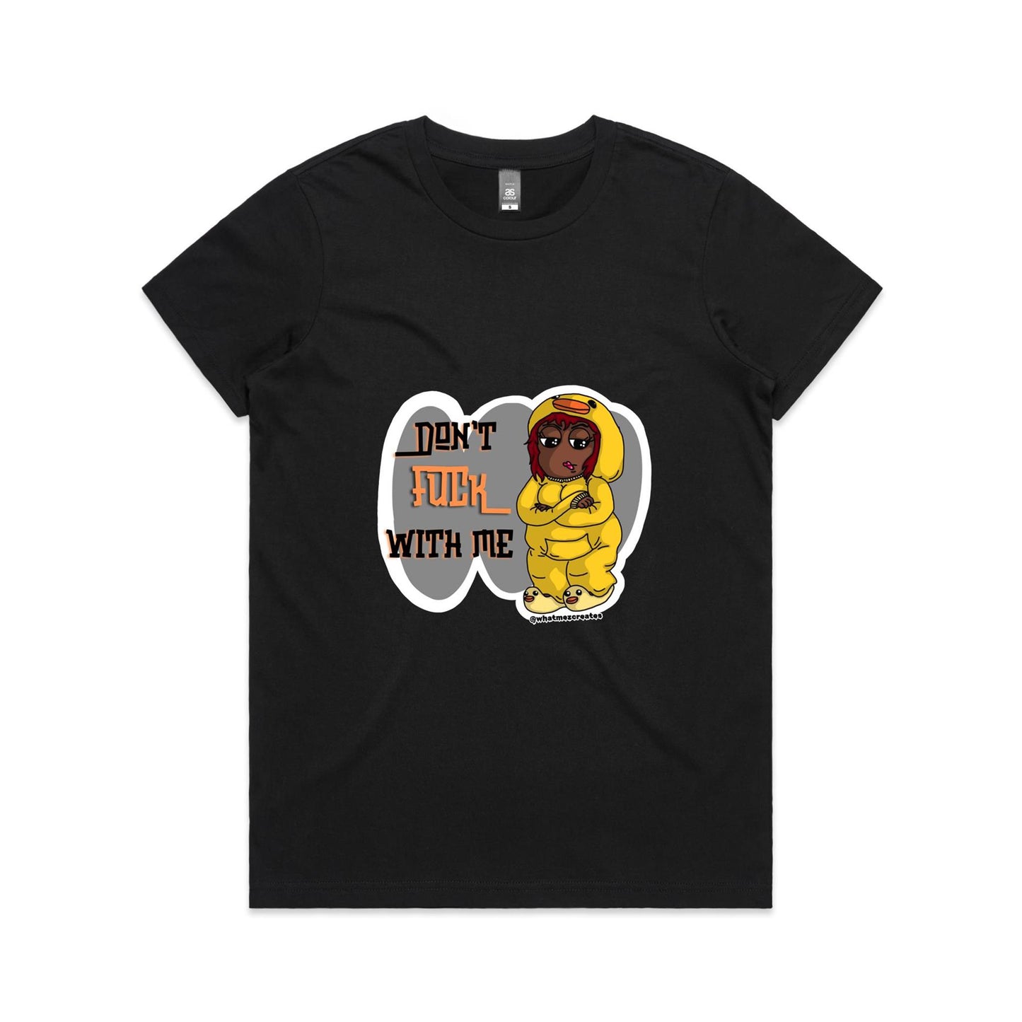 "Don't F*** With Me!" - Women's T-Shirt