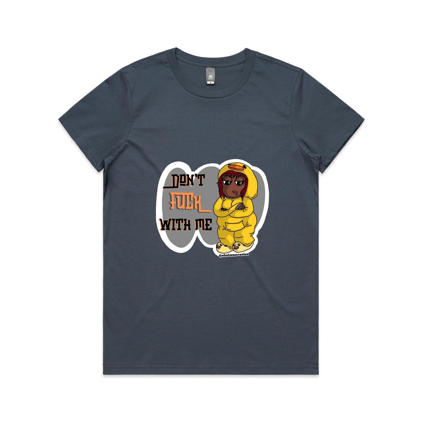 "Don't F*** With Me!" - Women's T-Shirt