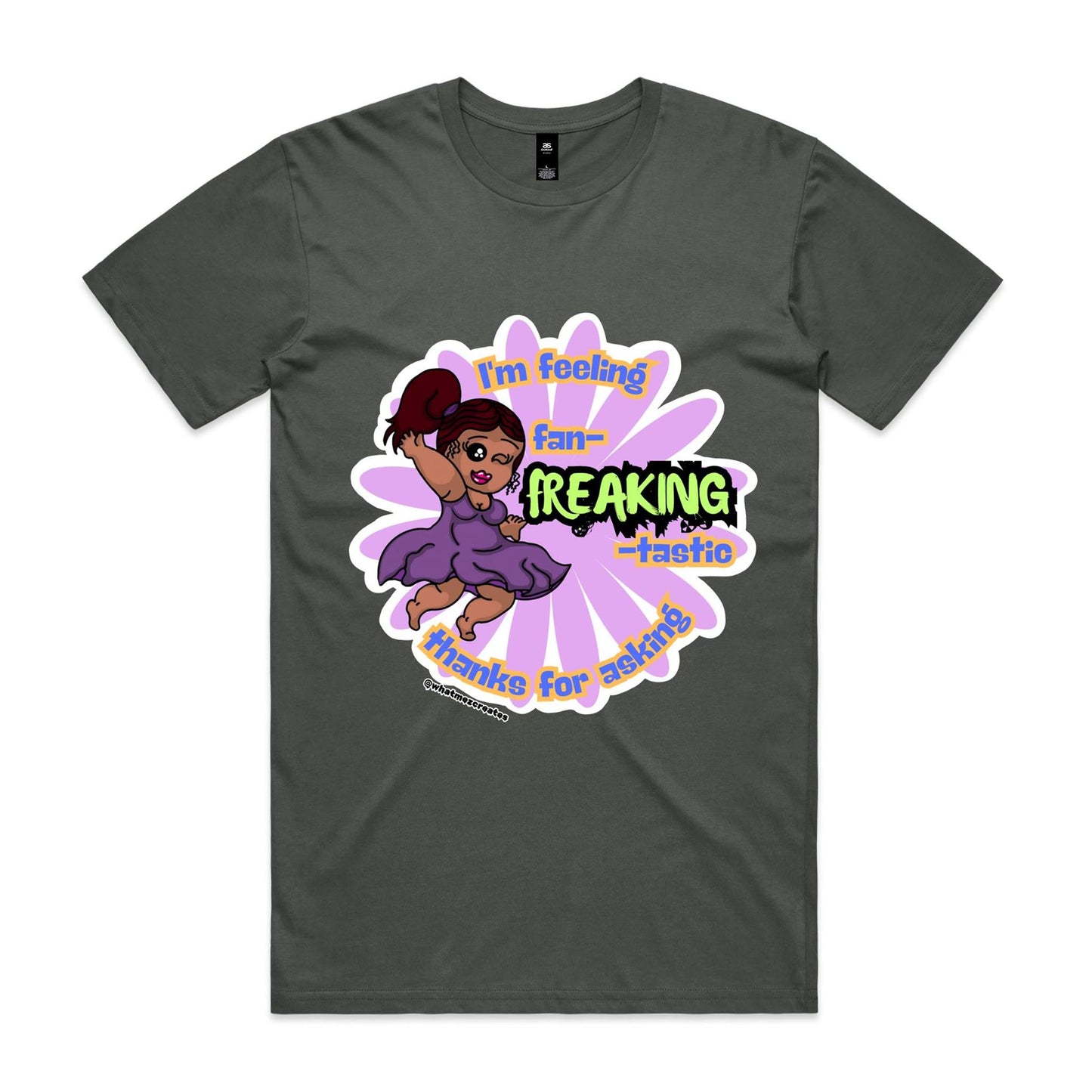 "I'm feeling fan-FREAKING-tastic!" - Unisex T-shirt