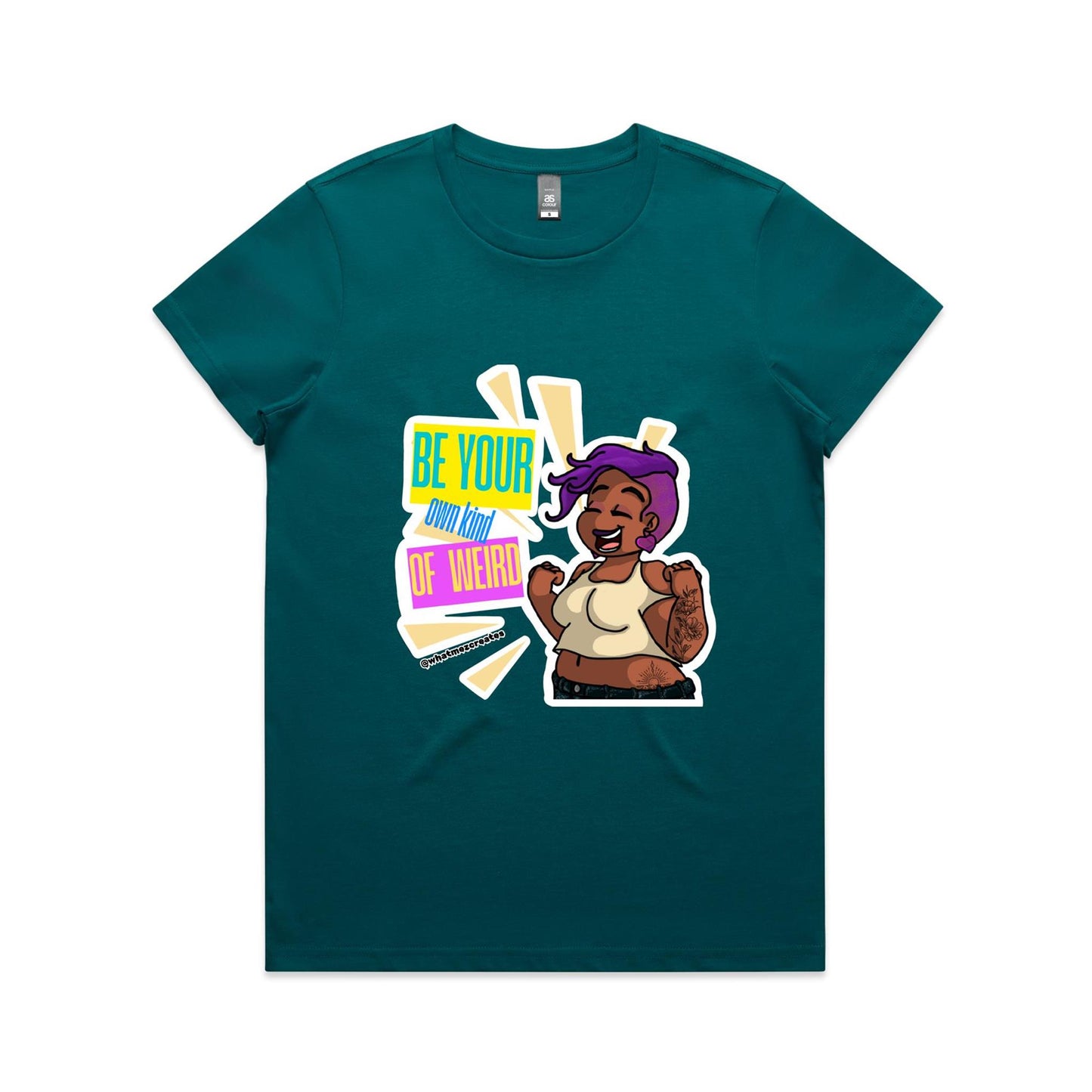 "Be Your Own Kind Of Weird" - Women's T-shirt