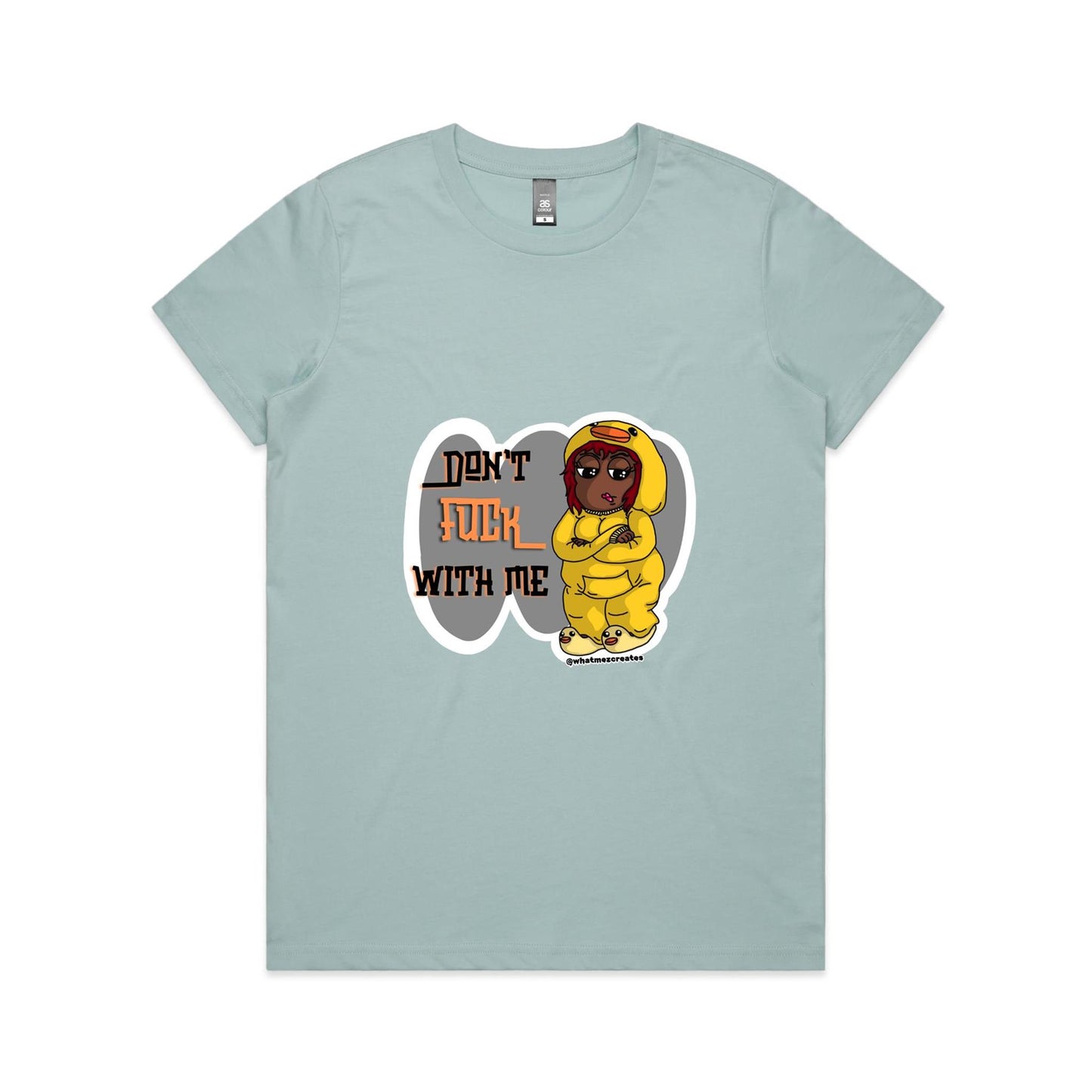 "Don't F*** With Me!" - Women's T-Shirt