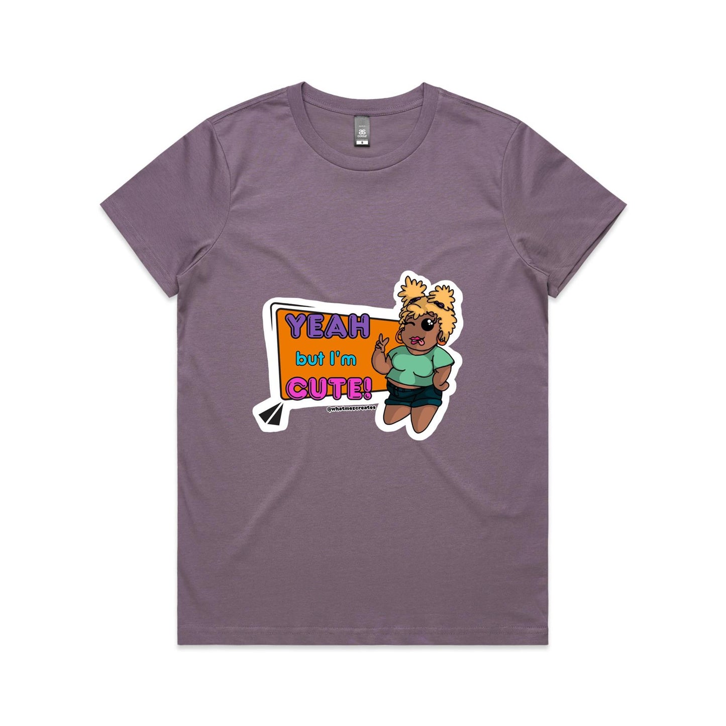 "Yeah, but I'm Cute!" - Women's T-Shirt