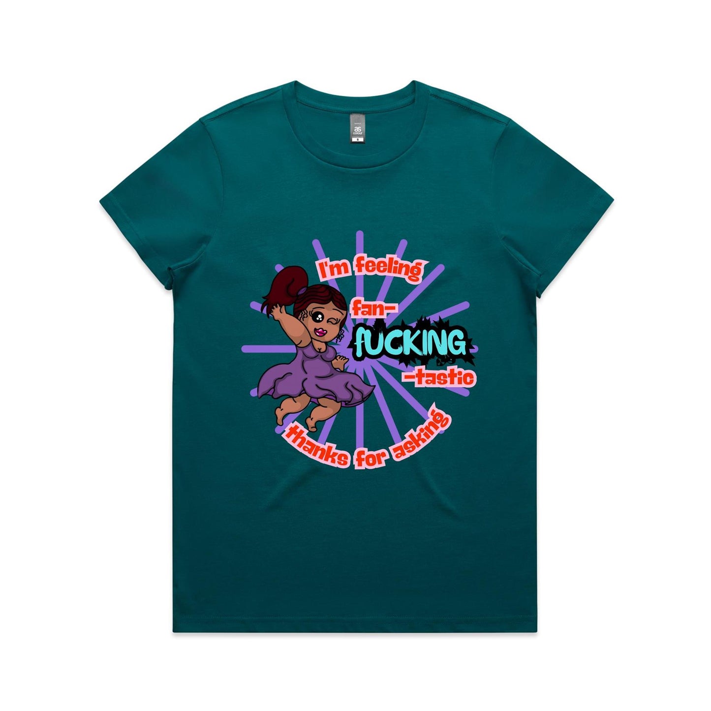 "I'm feeling fan-F***ING-tastic!" - Women's T-Shirt