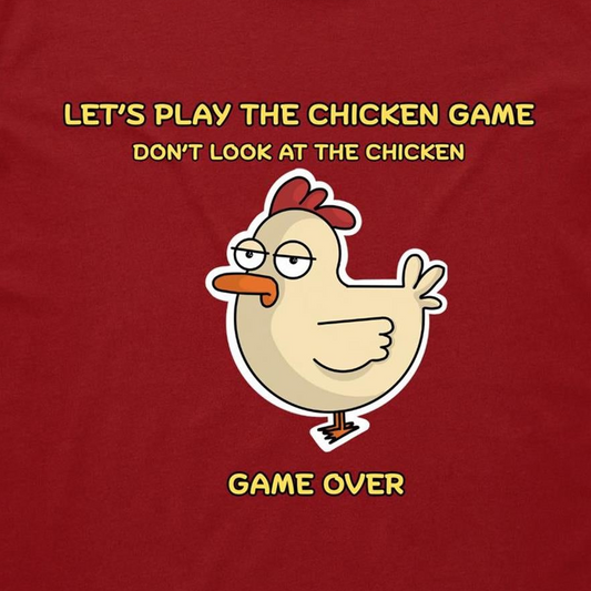 "Chicken Game" - Unisex T-Shirt