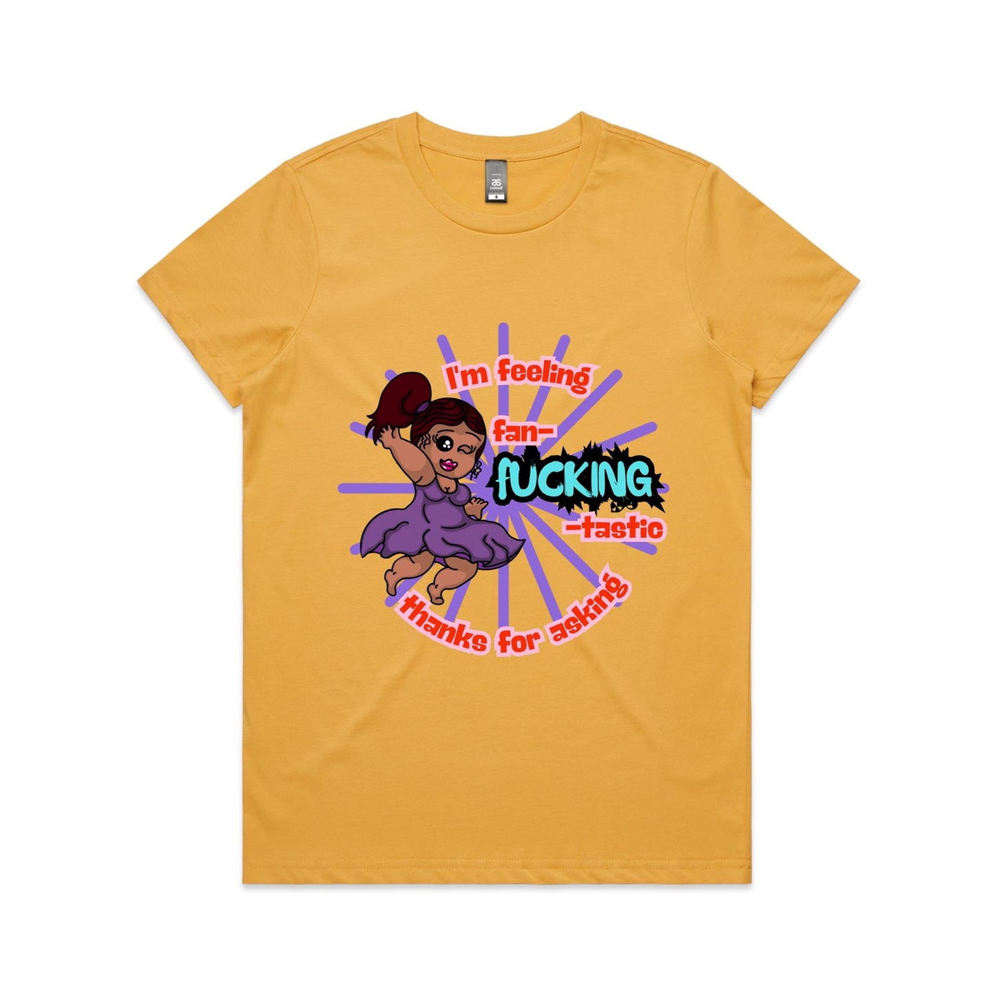 "I'm feeling fan-F***ING-tastic!" - Women's T-Shirt