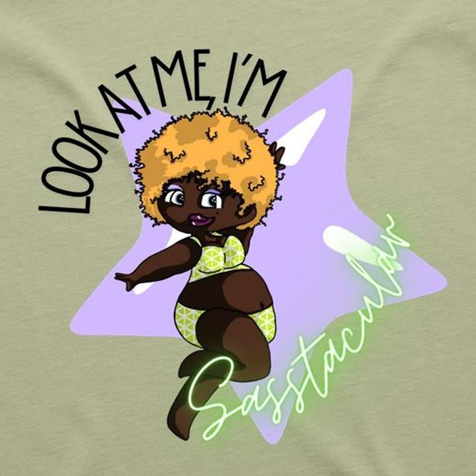"Look at me, I'm Sasstacular!" - Women's T-shirt - (2 Variants)