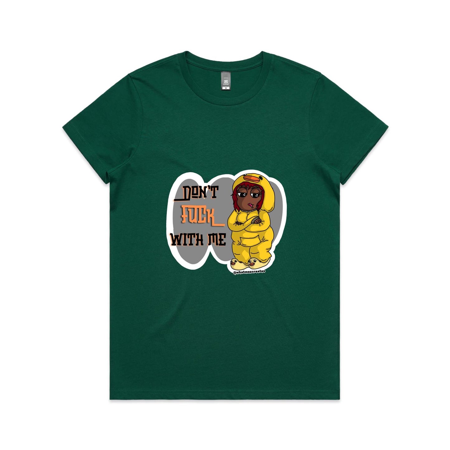 "Don't F*** With Me!" - Women's T-Shirt