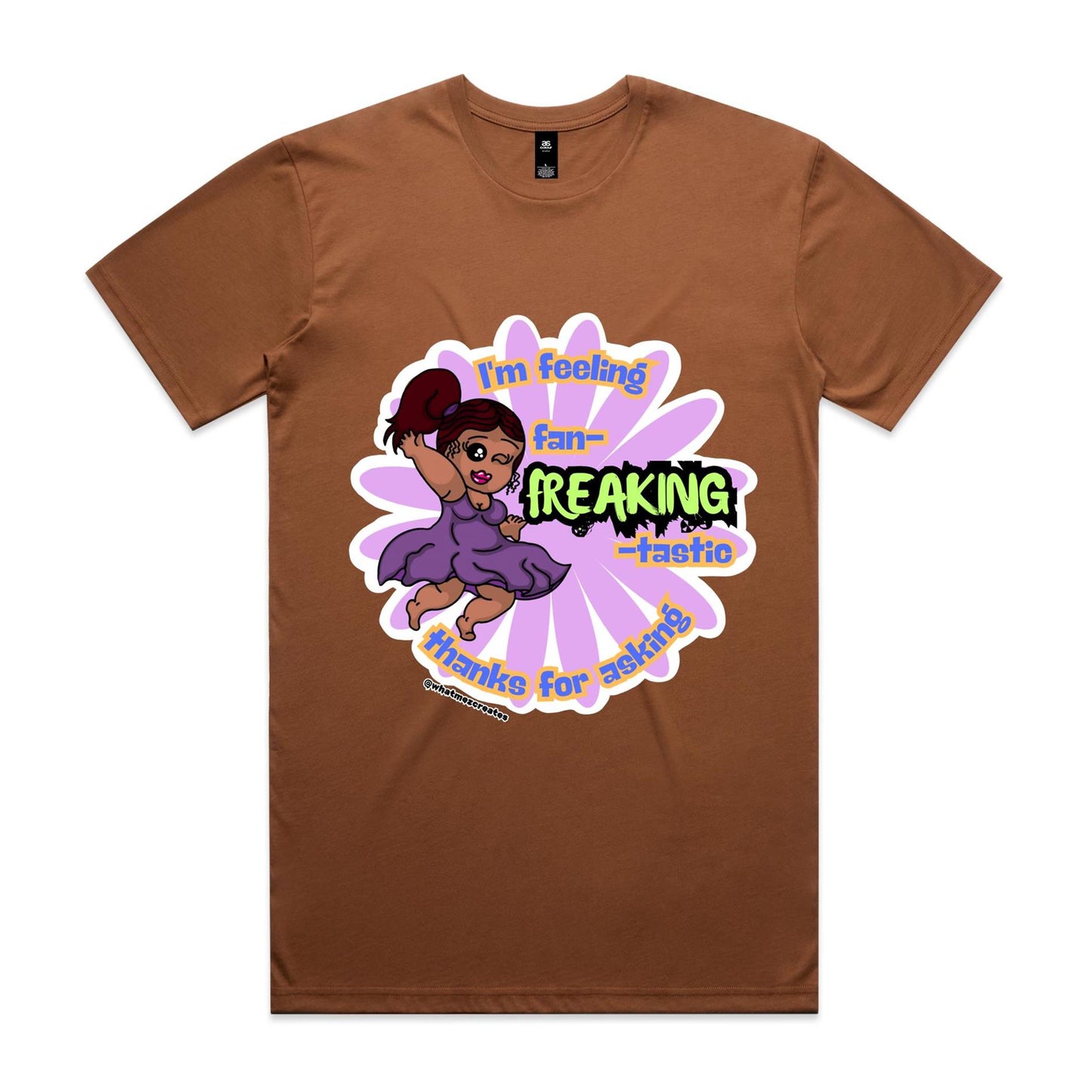 "I'm feeling fan-FREAKING-tastic!" - Unisex T-shirt