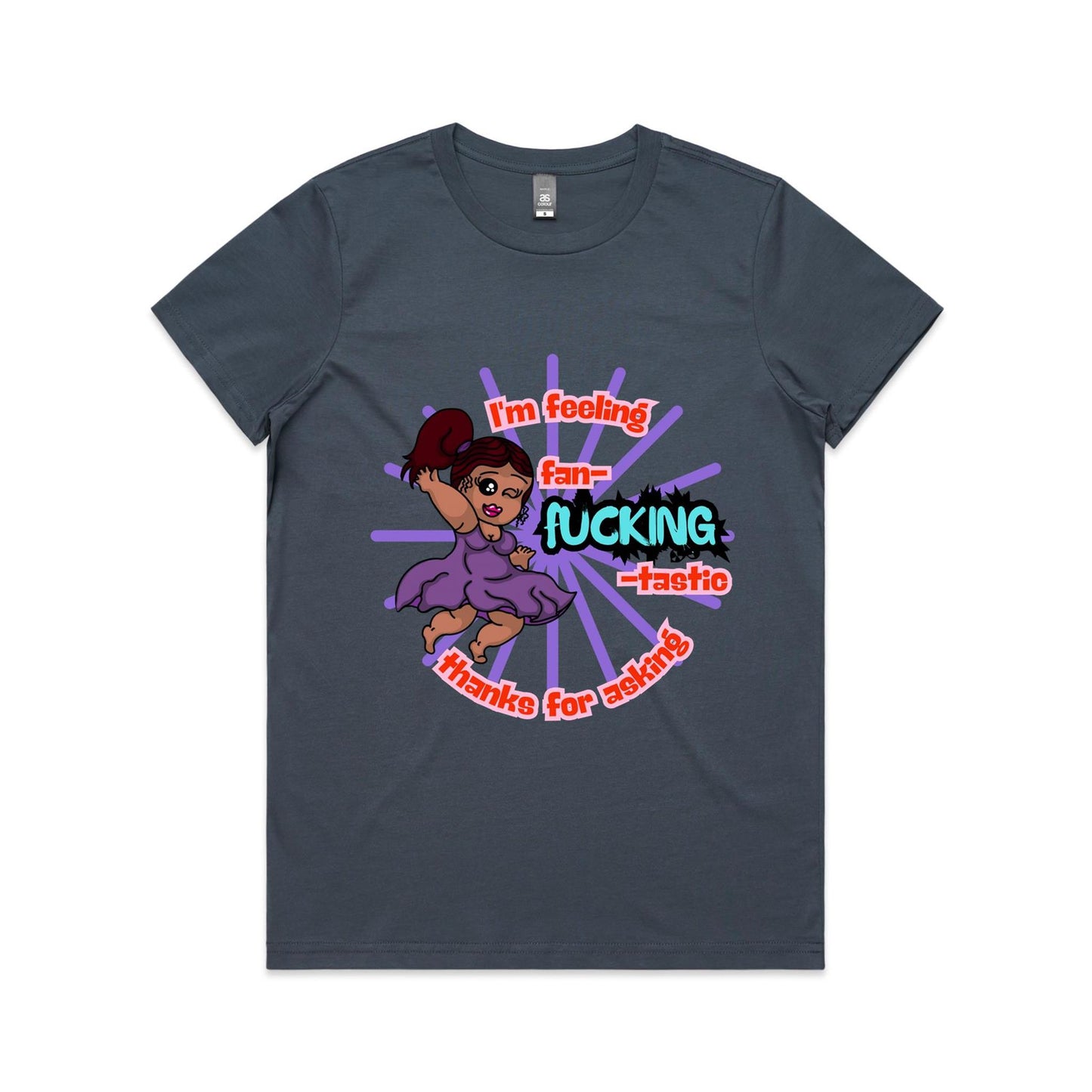 "I'm feeling fan-F***ING-tastic!" - Women's T-Shirt
