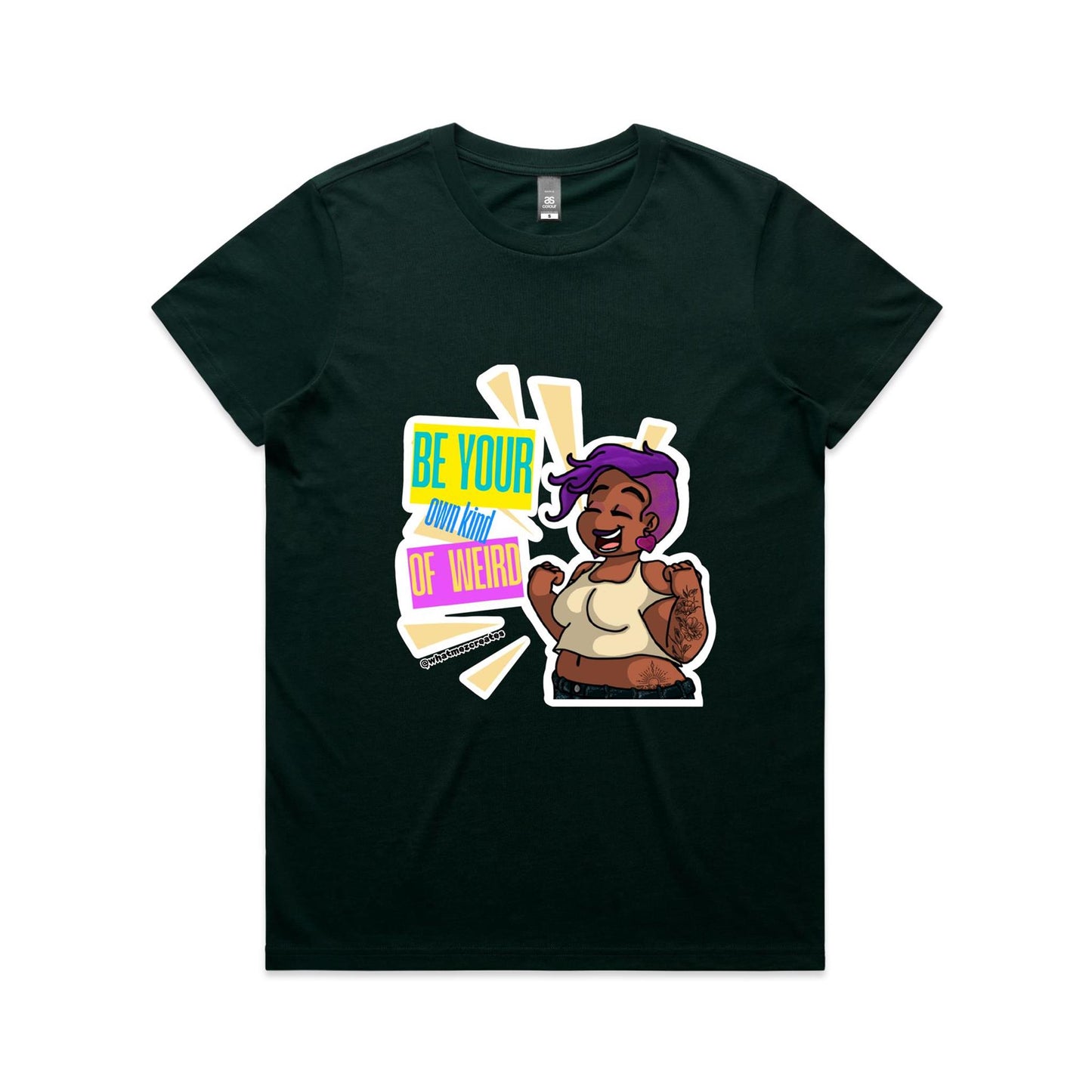 "Be Your Own Kind Of Weird" - Women's T-shirt