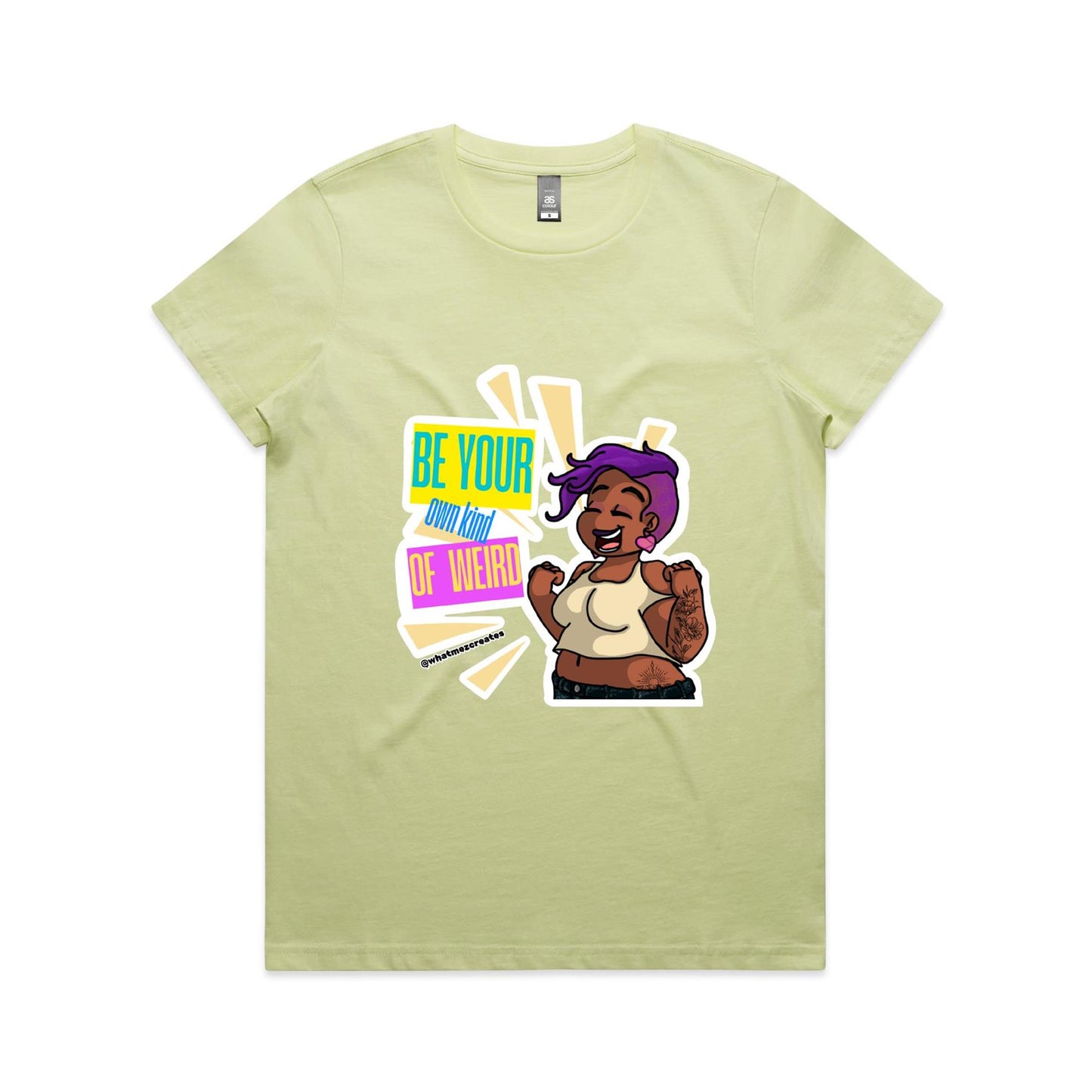 "Be Your Own Kind Of Weird" - Women's T-shirt