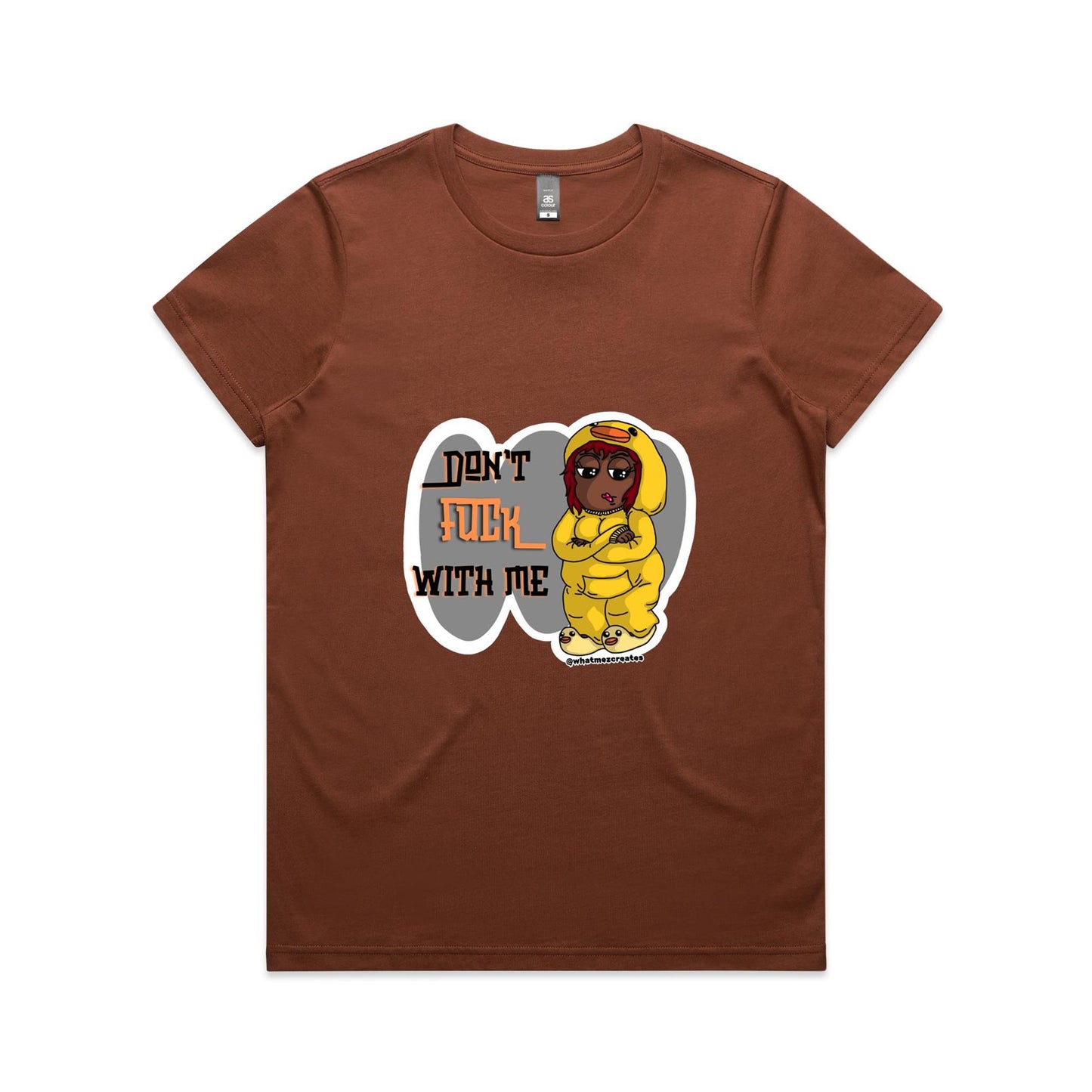 "Don't F*** With Me!" - Women's T-Shirt